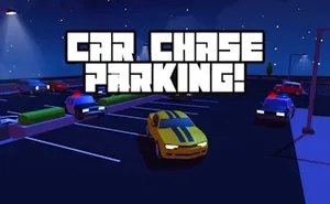 Car Chase Parking - driving game, play online free, no download