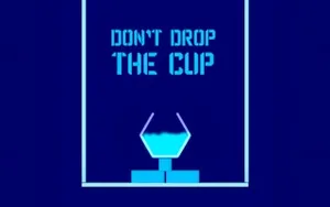 Don't Drop The Cup - puzzle game, play online free, no download