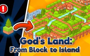God's Land From Block to Island - simulation game, play online free, no download