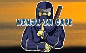 Ninja in Cape - arcade game, play online free, no download