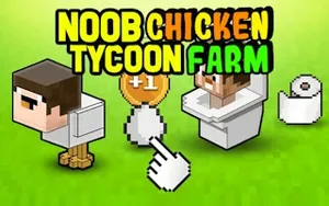 Noob's Chicken Farm Tycoon - action game, play online free, no download